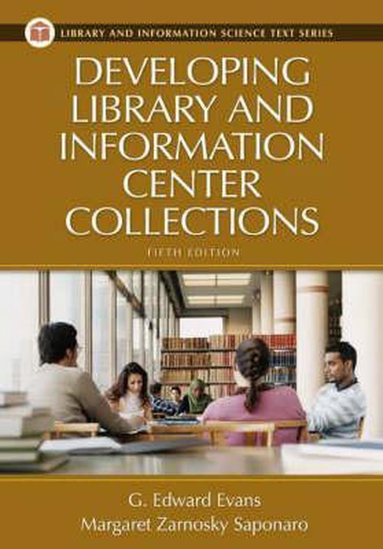 Developing Library And Information Center Collections 9781591582182