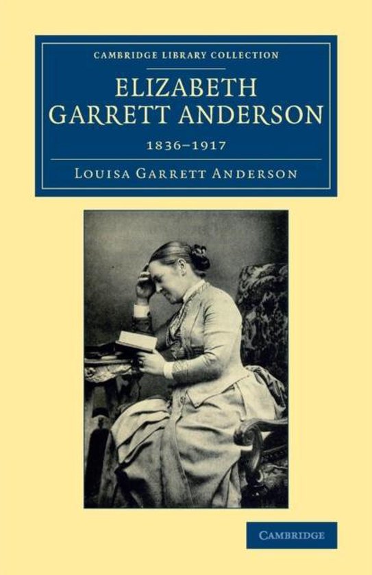 Elizabeth Garrett Anderson 9781108079280 Louisa Garrett Anderson