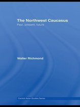 Central Asian Studies - The Northwest Caucasus