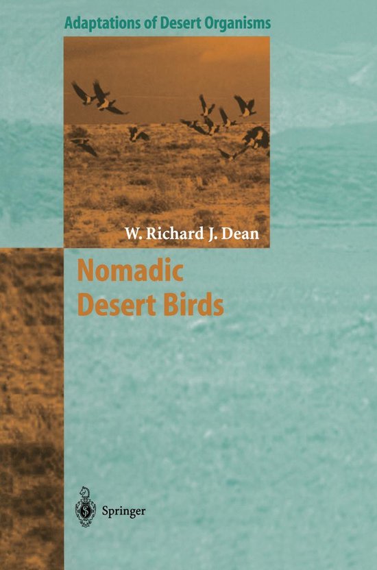 Adaptations of Desert Organisms Nomadic Desert Birds (ebook), W