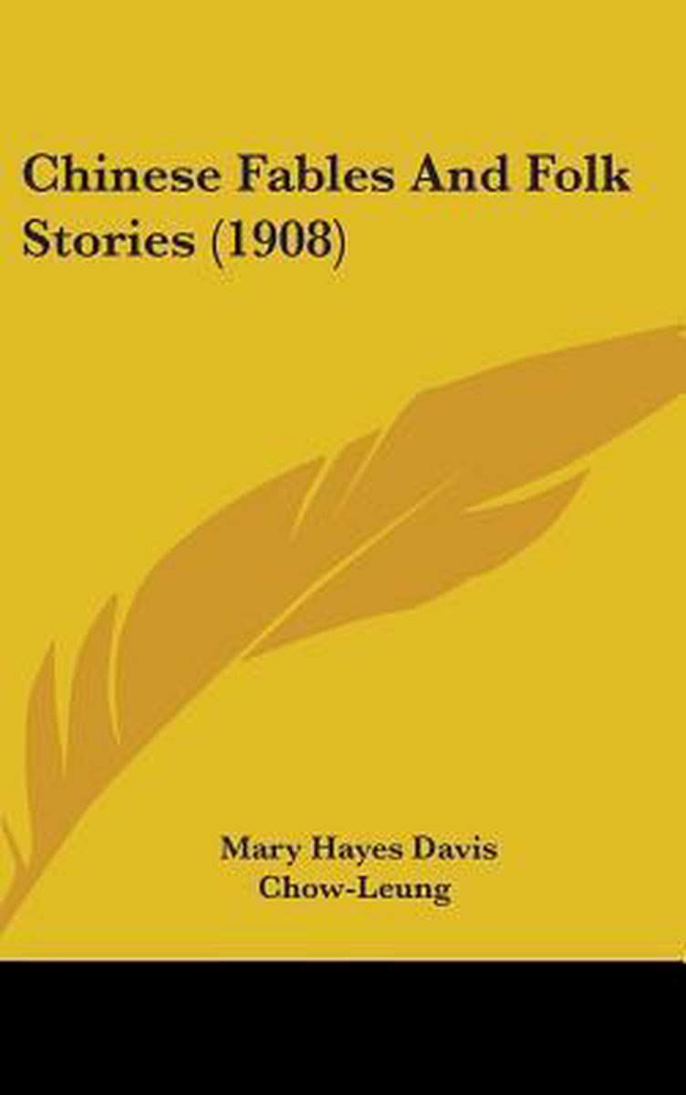 Chinese Fables And Folk Stories (1908) van Mary Hayes Davis