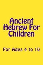 Ancient Hebrew for Children