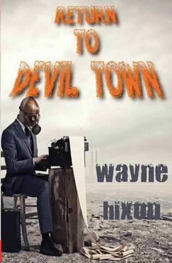 Return to Devil Town (Vampires in Devil Town Book Three), Wayne Hixon