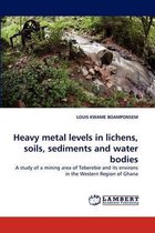Heavy metal levels in lichens, soils, sediments and water bodies