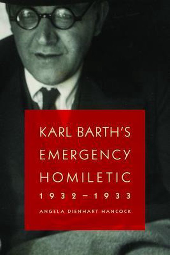 Karl Barth'S Emergency Homiletic, 1932-1933 - cover
