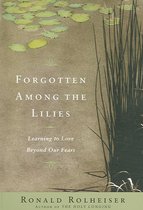 Forgotten Among The Lilies