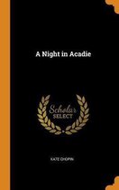 A Night in Acadie