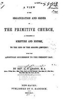 A View of the Organization and Order of the Primitive Church