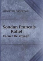 Soudan Francais Kahel Carnet De Voyage