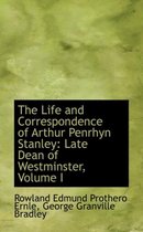 The Life and Correspondence of Arthur Penrhyn Stanley