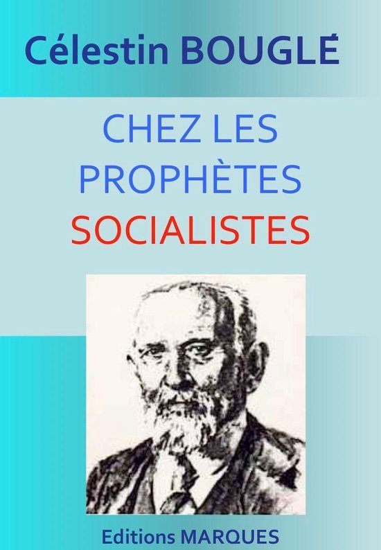 CHEZ LES PROPHÈTES SOCIALISTES