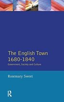 Themes In British Social History-The English Town, 1680-1840