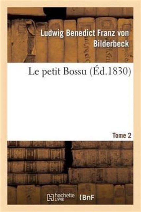 Le Petit Bossu. Tome 2