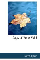 Days of Yore, Vol. I
