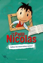 Le Petit Nicolas (roman) 1 - Le Petit Nicolas (Tome 1) - Adieu les mauvaises notes