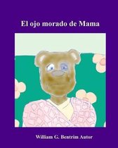 El ojo morado de Mama