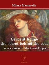 Serpent Rouge the secret behind the code - A new version of the Avant-Propos