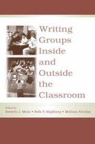 International Writing Centers Association IWCA Press Series- Writing Groups Inside and Outside the Classroom