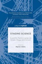 Palgrave Studies in Literature, Science and Medicine - Staging Science