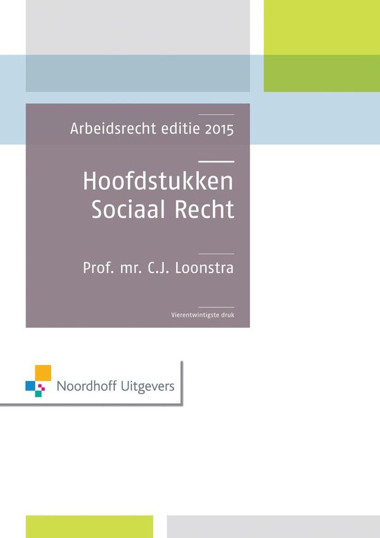 Hoofdstukken sociaal recht Arbeidsrecht editie 2015
