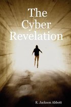 The Cyber Revelation