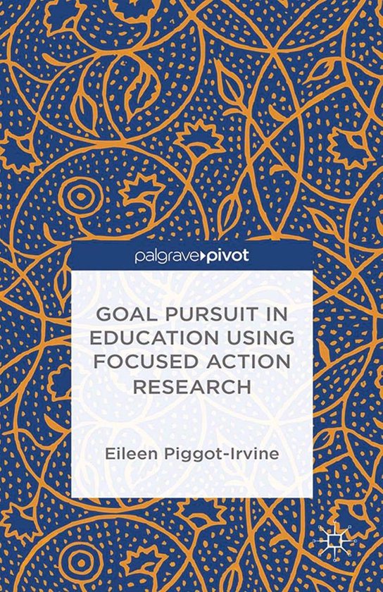 Goal Pursuit in Education Using Focused Action Research - cover