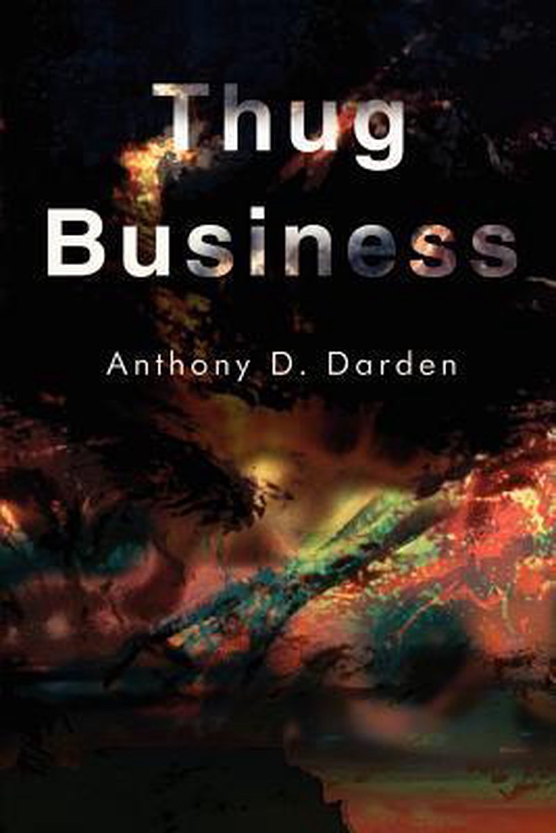 Thug Business - Anthony D Darden