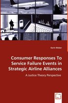 Consumer Responses To Service Failure Events in Strategic Airline Alliances