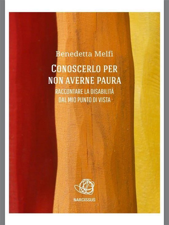 conoscerlo per non averne paura.Raccontare la disabilita' da ... - cover