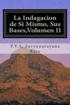 La Indagacion de Si Mismo, Sus Bases, Volumen II