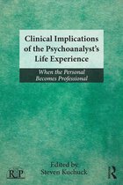 Clinical Implications of the Psychoanalyst's Life Experience