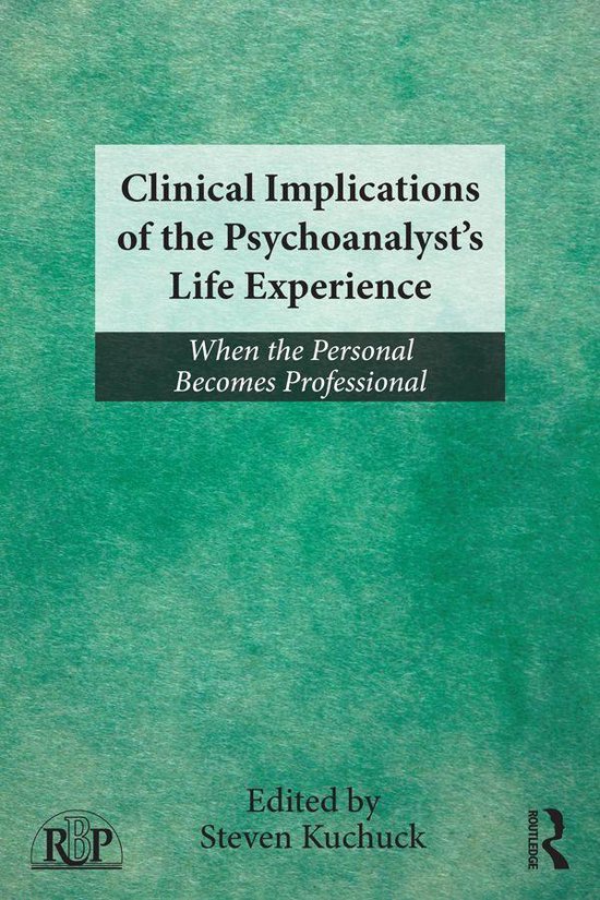 Clinical Implications of the Psychoanalyst's Life Experience - cover