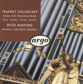 Trumpet Voluntary: Music for Organ & Brass