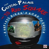 From Crystal Palace To Red Square