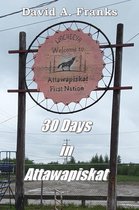 30 Days in Attawapiskat