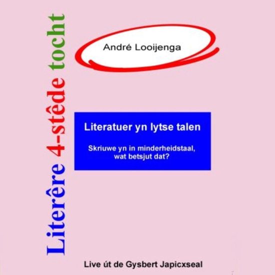 Literêre 4-stêdetocht - Lêzing 1: Literatuer yn lytse tal ... - cover