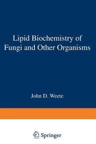 Lipid Biochemistry of Fungi and Other Organisms