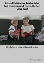 Lese-Rechtschreibschwäche bei Kindern und Jugendlichen