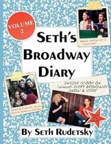 Seth's Broadway Diary, Volume 2
