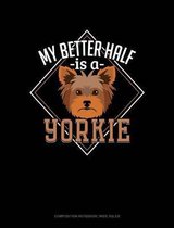 My Better Half Is a Yorkie