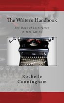 The Writer's Handbook; 365 Days of Inspiration & Motivation
