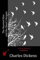 The Haunted Man and the Ghost's Bargain