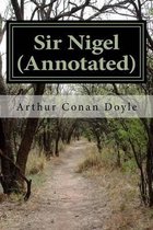Sir Nigel (Annotated)