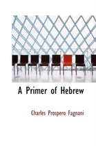 A Primer of Hebrew