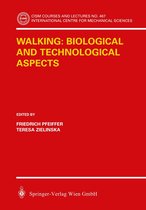 CISM International Centre for Mechanical Sciences 467 - Walking: Biological and Technological Aspects