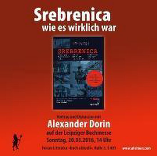 Srebrenica - wie es wirklich war
