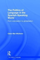 The Politics of Language in the Spanish-Speaking World