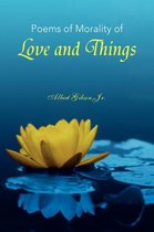 Poems Of Morality Of Love And Things