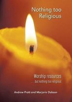 Nothing Too Religious