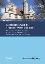 Forum Altbausanierung 11. Trocken, warm und dicht!.